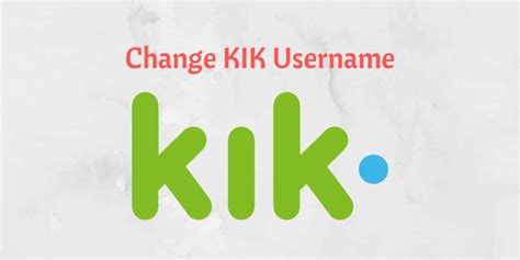 How To Change Kik Username With Ease Istar Tips