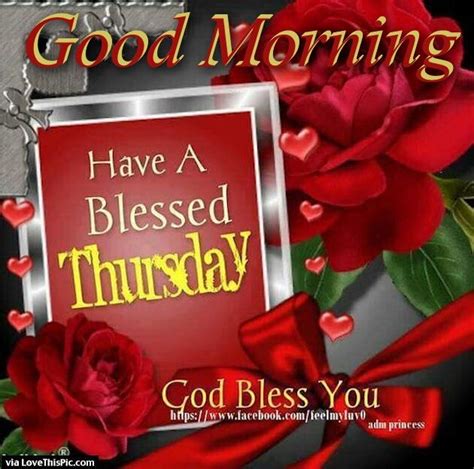 Good Morning Have A Blessed Thursday God Bless You Pictures Photos