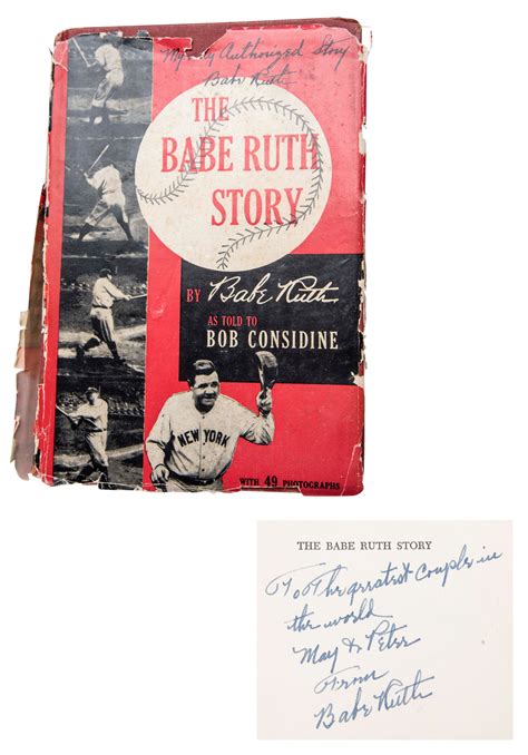 Lot Detail Babe Ruth Signed Inscribed The Babe Ruth Story First
