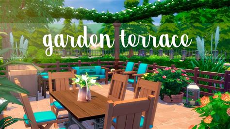 The Sims 4 Speed Building Garden Terrace Terraza Con Jardín Youtube