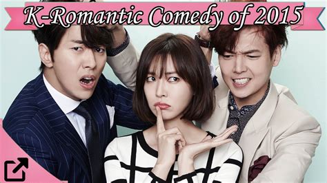 Top 20 Korean Romantic Comedy Of 2015 Youtube