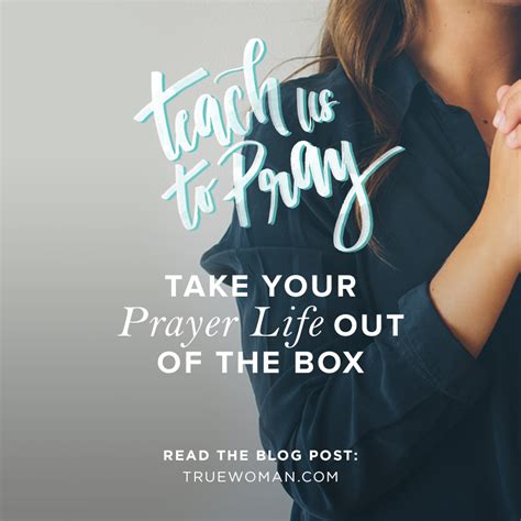 Take Your Prayer Life Out Of The Box True Woman Blog Revive Our Hearts