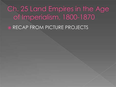 Ppt Ch 25 Land Empires In The Age Of Imperialism 1800 1870