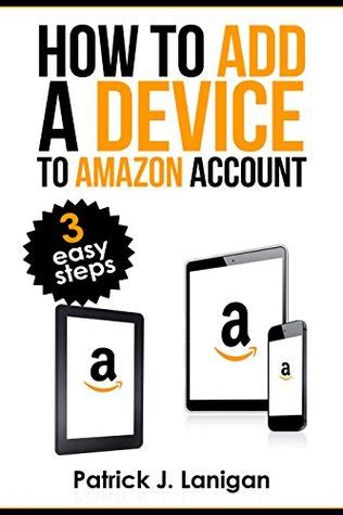 How to add a new device to your amazon prime account. How to Add a Device to Amazon Account: How to add a device ...