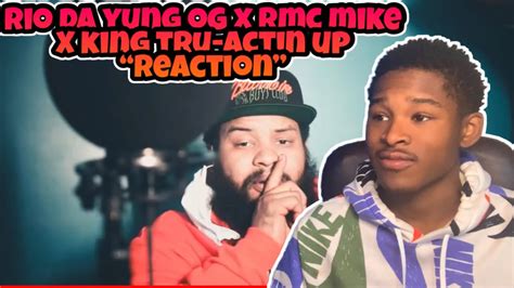 Rmc mike going in official music video michaelkidddirectedit. RIO DA YUNG OG x RMC MIKE x KING TRU - ACTIN UP "REACTION" - YouTube