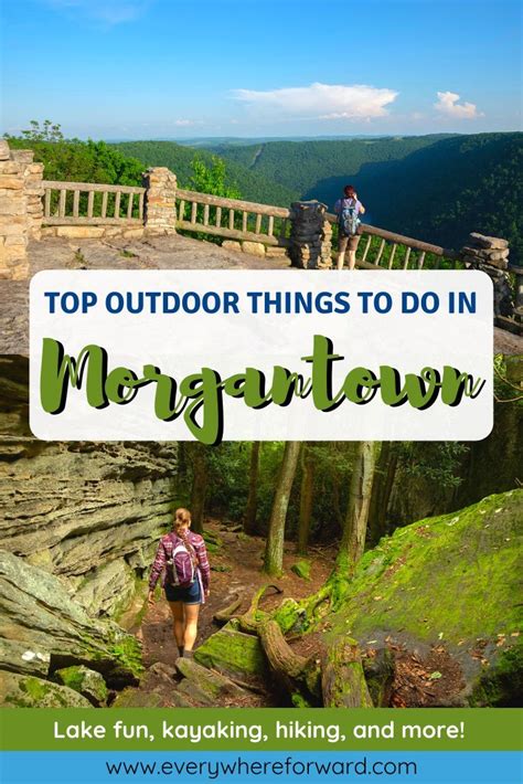 Top Things To Do Outdoors In Morgantown West Virginia Parks And