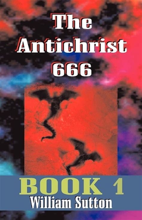 the antichrist 666 book 1 by william j sutton english paperback book free sh 9781572580152