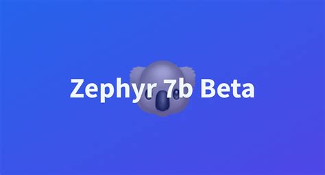 Zephyr 7b Beta A Hugging Face Space By Justinhackers29