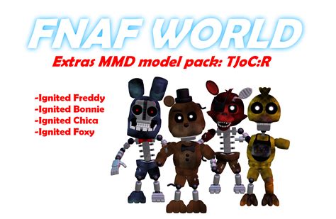 Mmd Fnaf World Tjoc Pack Dl By Oscarthechinchilla On Deviantart