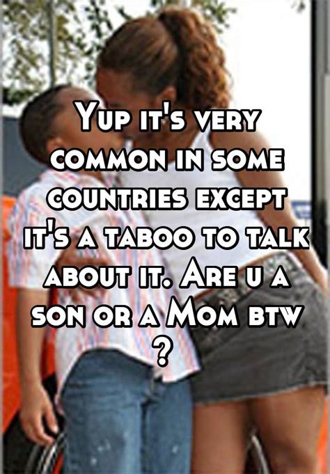 Yup Its Very Common In Some Countries Except Its A Taboo To Talk