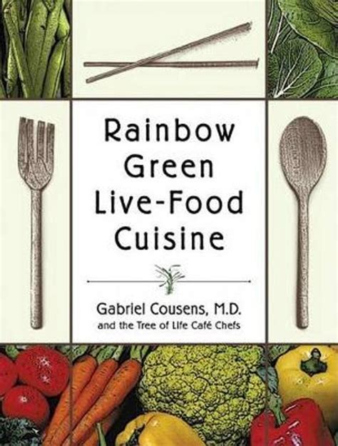 Rainbow Green Live Food Gabriel Cousens 9781556434655 Boeken