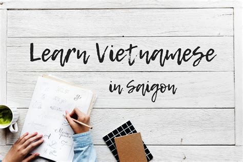 Learn Vietnamese In Saigon Vietnamese Language Courses Hochiminh