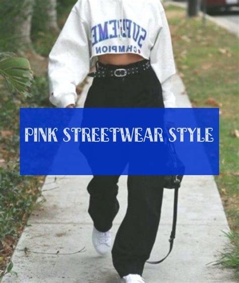 Pink Streetwear Style Rosa Streetwear Stil Style Streetwear Rose