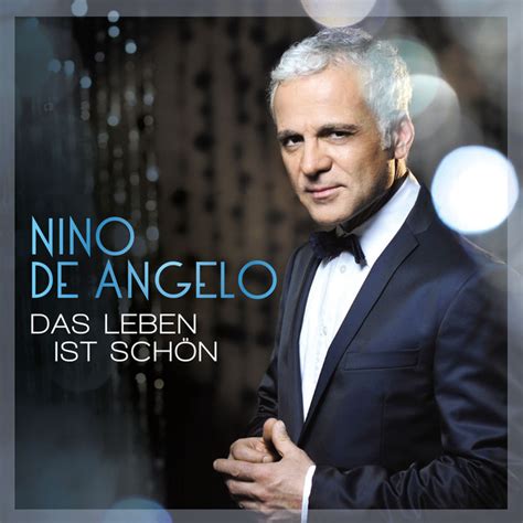 das leben ist schön album by nino de angelo spotify
