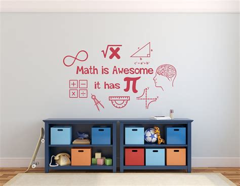 Math Wall Decal Math Is Awesome It Has Pi Classroom Wall Decal