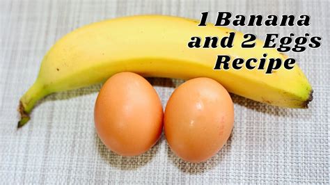 Banana And Eggs Recipe Healthy Breakfast Recipe The Home Recipe