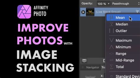 How To Do Image Stacking In Affinity Photo For Better Images Youtube