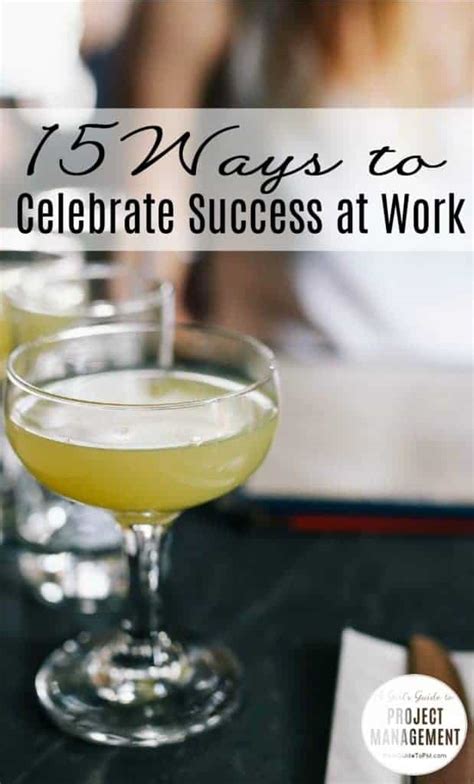 15 Ways To Celebrate Success At Work Girls Guide To Project Management