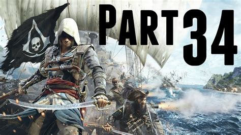 Assassin S Creed IV Black Flag Gameplay Walkthrough Part 34 PS4 No