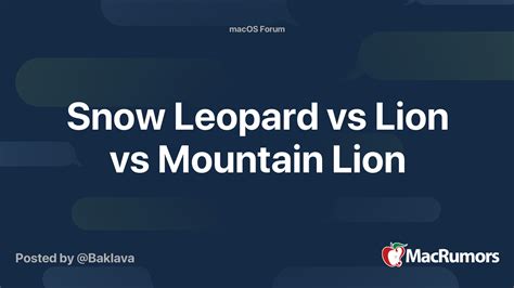 Snow Leopard Vs Lion Vs Mountain Lion Macrumors Forums