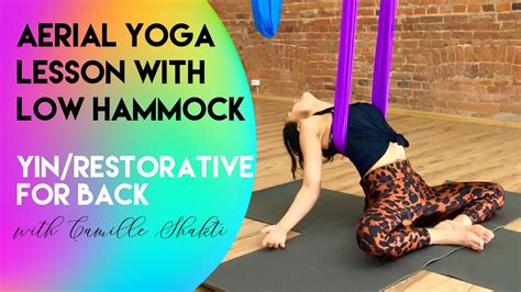 45 min yin restorative aerial yoga lesson 1 with low hammock back beginner class