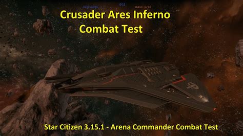 Crusader Ares Inferno Combat Test Arena Commander Pirate Swarm 3151