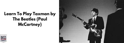 Learn To Play Taxman By The Beatles Paul Mccartney