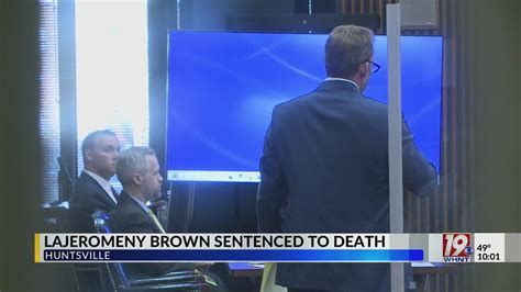 lajeromeny brown sentenced to death nov 3 2023 news 19 at 10 p m youtube