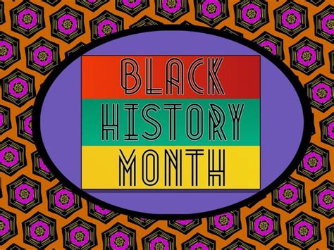 Black History Month Celebration The Blackman Voice