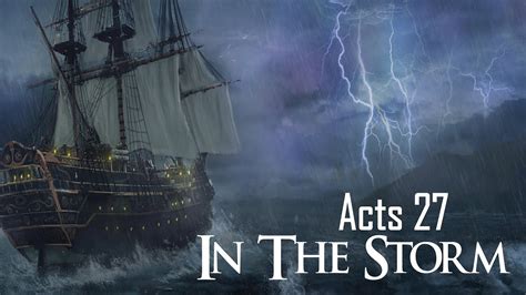 Acts 27 In The Storm Youtube