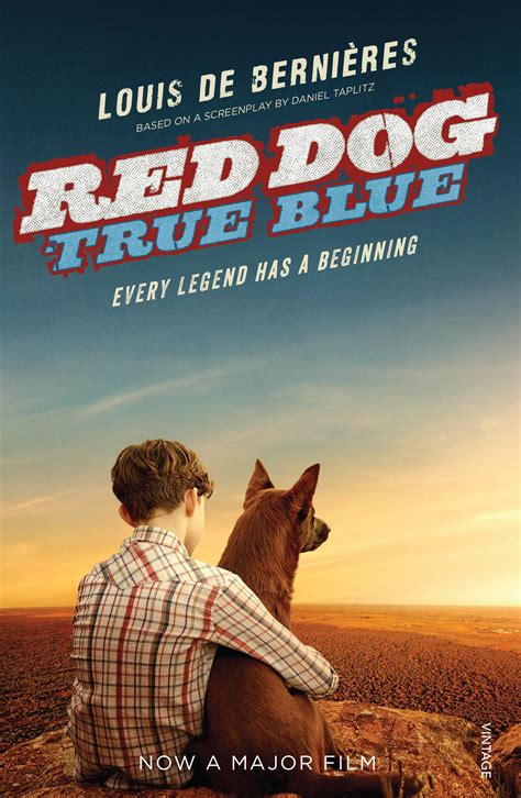 Red Dog True Blue By Louis De Bernières Penguin Books Australia