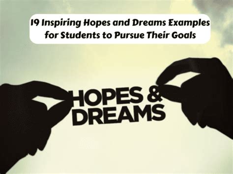19 Inspiring Hopes And Dreams Examples For Students To Pursue Their