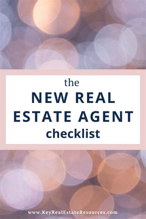 The New Real Estate Agent Checklist Key Real Estate Resourceskey Real Estate Resources