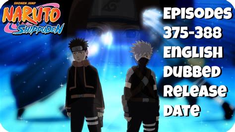 But akatsuki, the organization that threatened naruto years before, is on the move again and this time naruto is not the only one in danger. Naruto Shippuden Episodes 375-388 English Dubbed Release ...