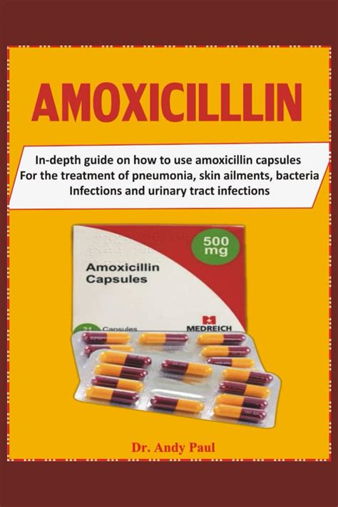 Amoxicillin In Depth Guide On How To Use Amoxicillin Capsules For The