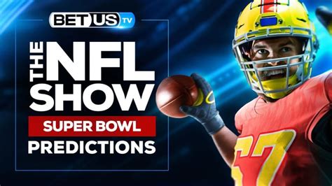 Super Bowl Preview Odds Nfl Picks And Predictions Sportsbook