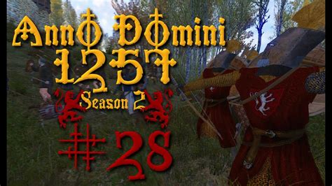 S2e28 Anno Domini 1257 Warband Mod A Kingdom Forever Changed A