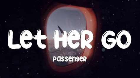 Let Her Go Passenger Lyric Video Youtube