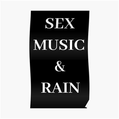 sex music and rain 20 somethings austin poster by sca09 redbubble