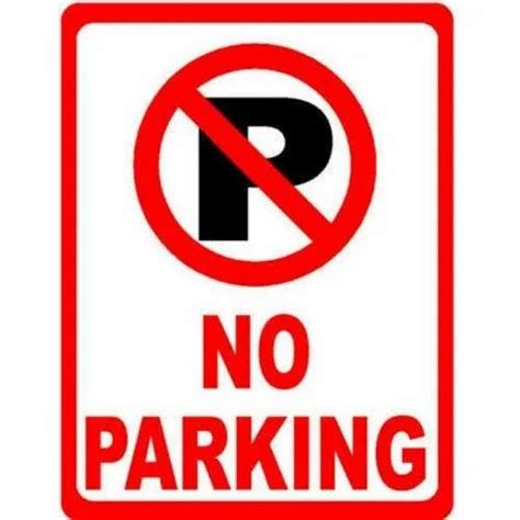 No Parking Sign Board At Rs 20square Feet In Tiruvallur Id 4877356773