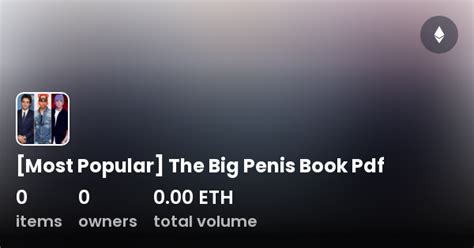 Most Popular The Big Penis Book Pdf Collection Opensea