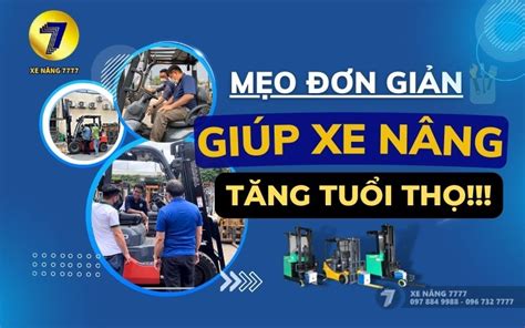 SỬ DỤng Xe NÂng Sao Cho BỀn VÀ Quy TrÌnh BẢo DƯỠng Xe NÂng ĐÚng CÁch