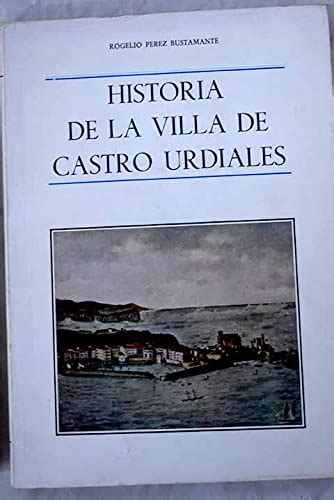 Buy Historia De La Villa De Castro Urdiales Spanish Edition