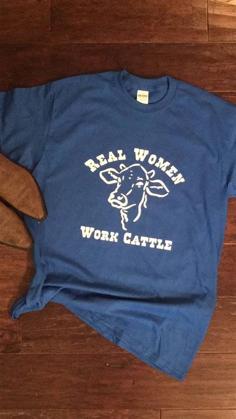 Real Women Work Cattle T Shirt Farm Life Cattle Cows Etsy In 2021 T