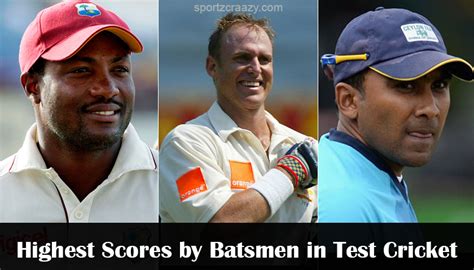 Highest Scores In Test Cricket Highest Scores In Test Match Test