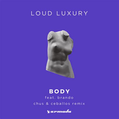 Body By Loud Luxury Feat Brando On Mp3 Wav Flac Aiff And Alac At Juno