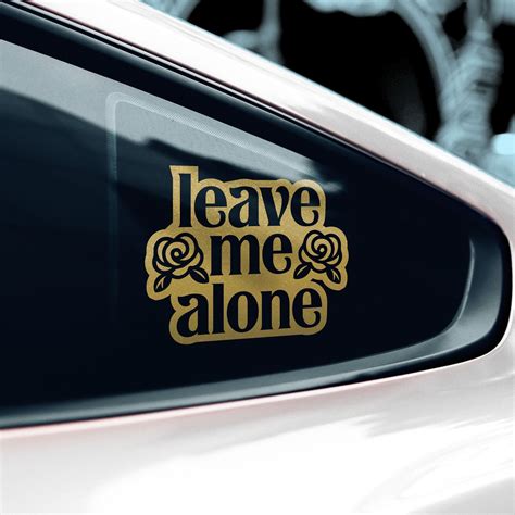 Leave Me Alone Sticker Jdm Stickers Sad Decal Stickers For Etsy