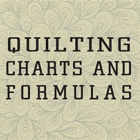 Janes Quilting Quilt Charts And Formulas