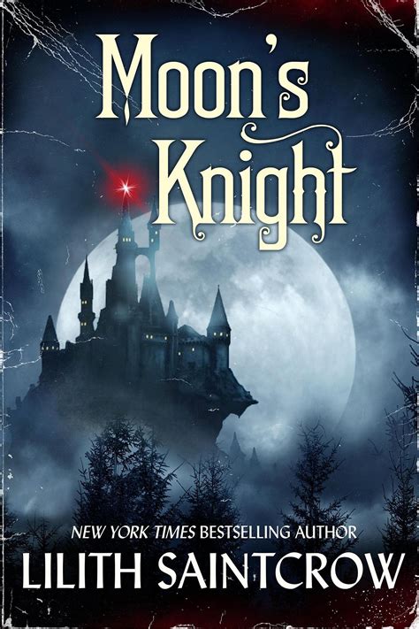 Moons Knight By Lilith Saintcrow Goodreads