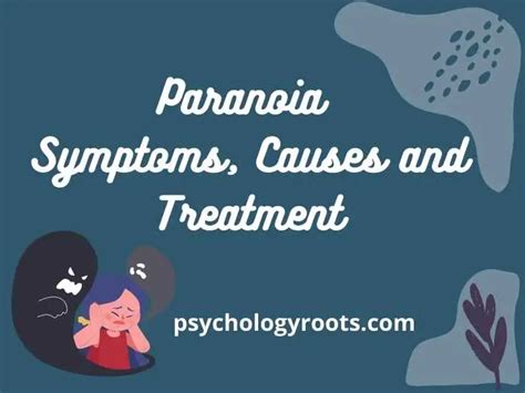Paranoia Symptoms Causes And Treatment Psychology Roots